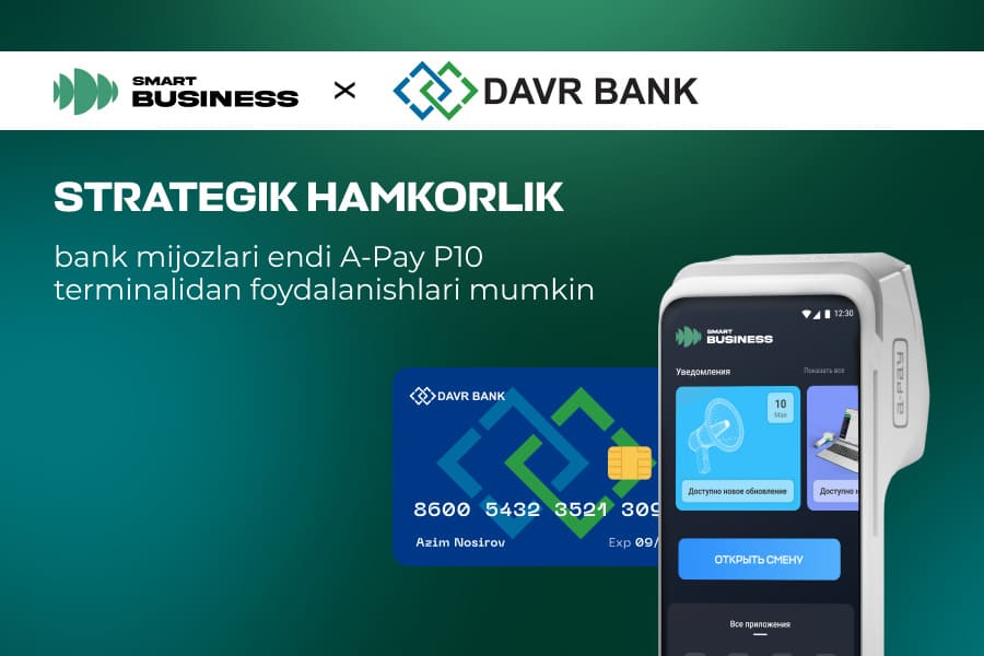 Smart Business (аввал Uzkassa) ва Davr Bank янги авлод терминаллари билан тадбиркорларнинг имкониятларини кенгайтирмоқда