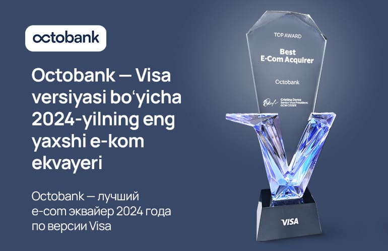 Octobank Visa талқинига кўра “2024 йилнинг электрон тижоратдаги энг яхши банк-эквайери” деб топилди