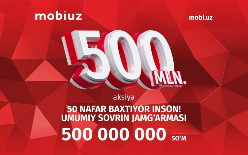 Mobiuz компаниясига уланиб, 50 та пул совринларидан бирини ютиб олишингиз мумкин