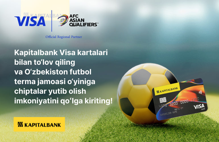 Visa Kapitalbank карта эгалари FIFA 2026 ўйинларига чипта ютиб олиш имкониятига эга бўлишлари мумкин 