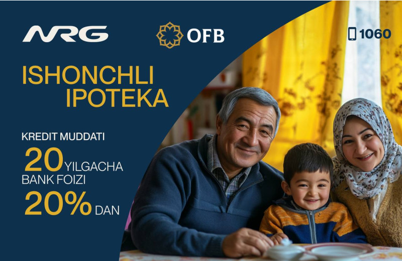 NRG Uzbekistan ва Orient Finans Bank янги ипотека дастури — Ишончли Ипотекани тақдим этмоқда