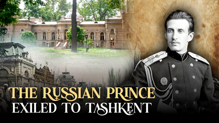 Exiled to Tashkent: The life and legacy of Prince Nicholas Romanov 