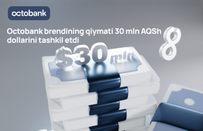 Octobank brendining qiymati 30 million AQSH dollarini tashkil qildi