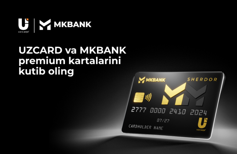UZCARD SHERDOR premium kartasi endi MKBANKda mavjud