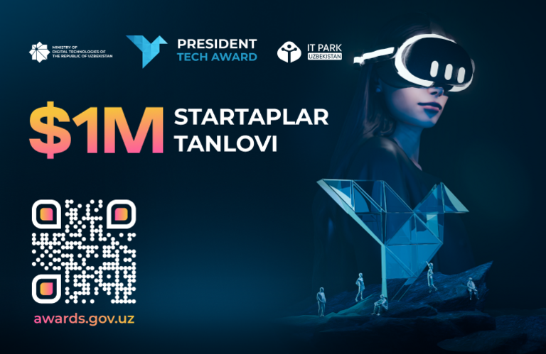 President Tech Award: 1 000 000 долларлик соврин жамғармасига эга инновацион лойиҳалар миллий танлови бошланди